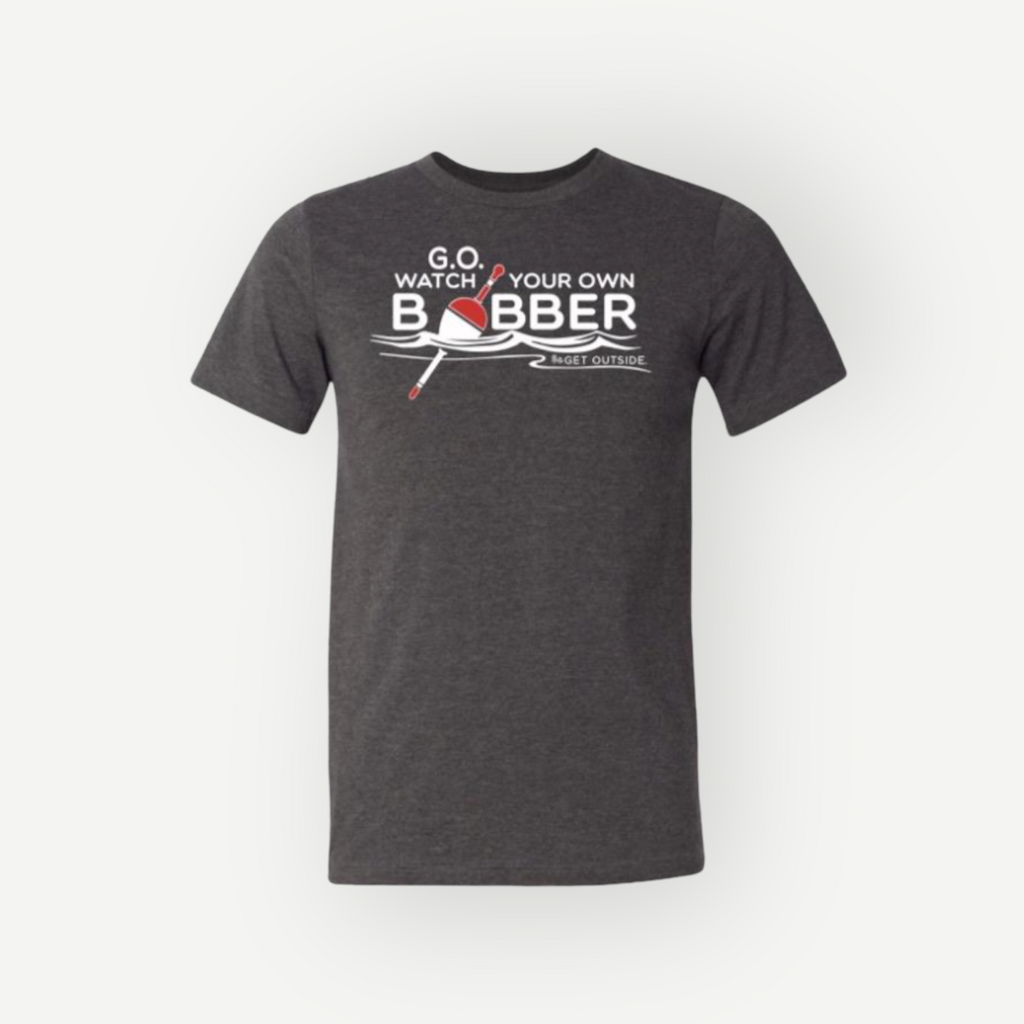 G.O. WATCH YOUR OWN BOBBER UNISEX TEE