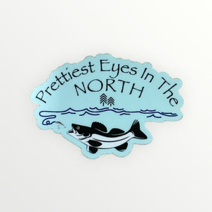 PRETTIEST EYES IN THE NORTH STICKER