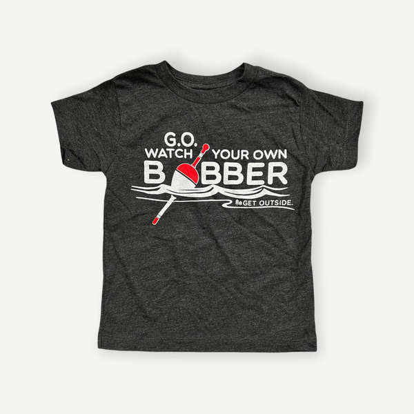 G.O. WATCH YOUR OWN BOBBER TODDLER TEE